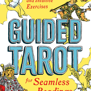 Guided Tarot for Seamless Readings | Beginner's Guide to Tarot