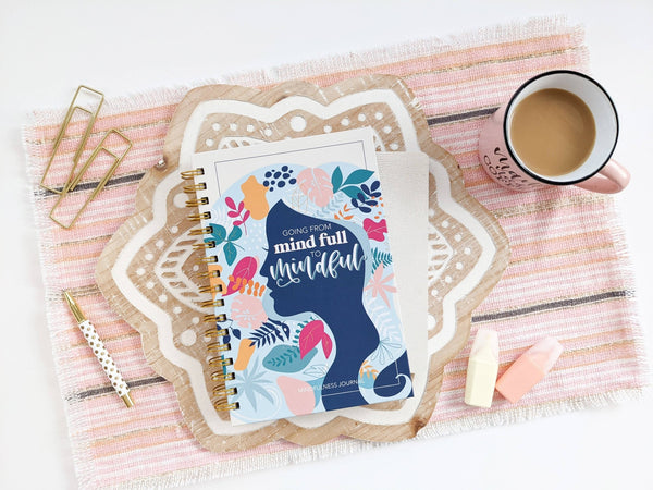 Going from Mind Full to Mindful | Mindfulness Journal - Lucid Willow - Journal